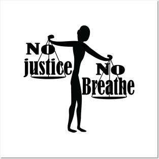 no justice no breathe and no peace Posters and Art